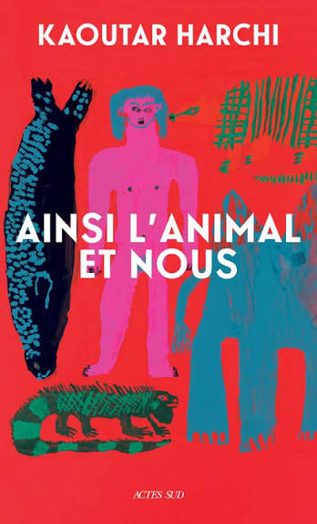 Ainsi l’animal et nous