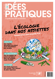 Idées Pratiques #2: L'écologie dans nos assiettes